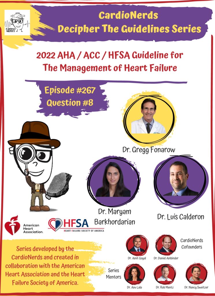 267. Guidelines: 2022 AHA/ACC/HFSA Guideline for the Management of Heart Failure – Question #8 with Dr. Gregg Fonarow